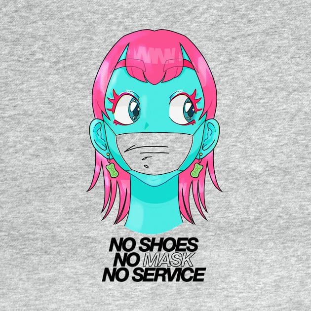 NO SHOES NO MASK NO SERVICE: PANDEMIC WEAR by Sugarpun